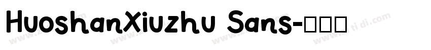 HuoshanXiuzhu Sans字体转换